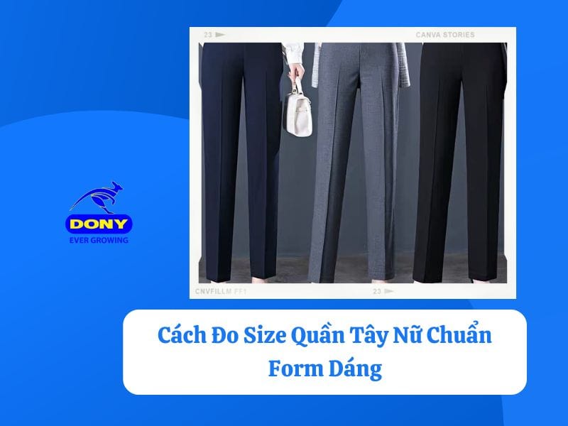 Cách đo size quần tây nữ đơn giản nhất