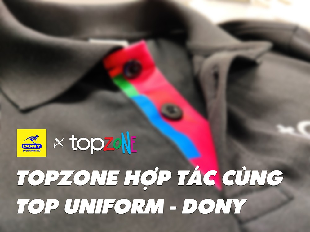 Topzone – Đại Lý Uỷ Quyền Cao Cấp Của Apple Hợp Tác Cùng DONY
