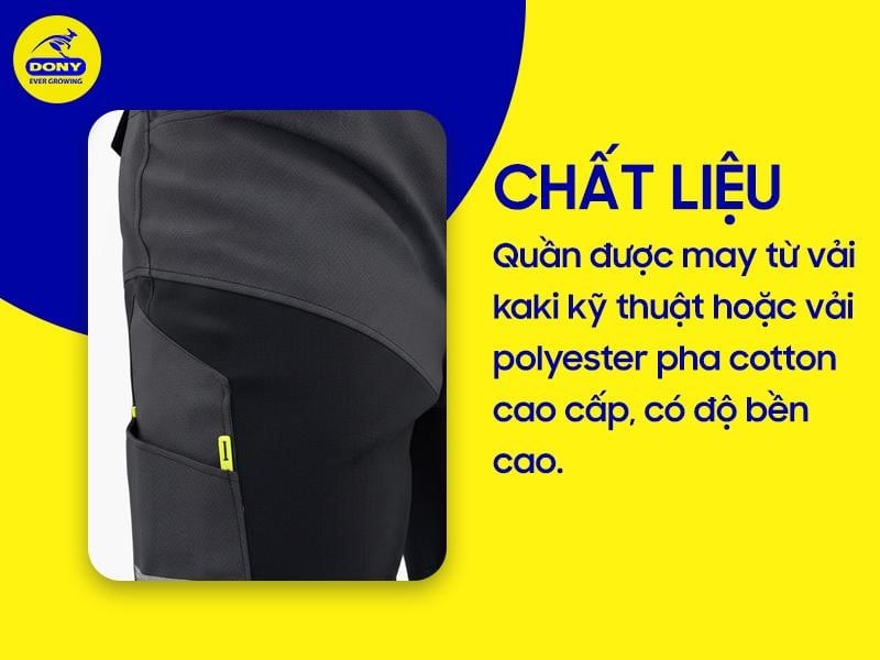 Quần được may từ vải kaki kỹ thuật hoặc vải polyester pha cotton cao cấp