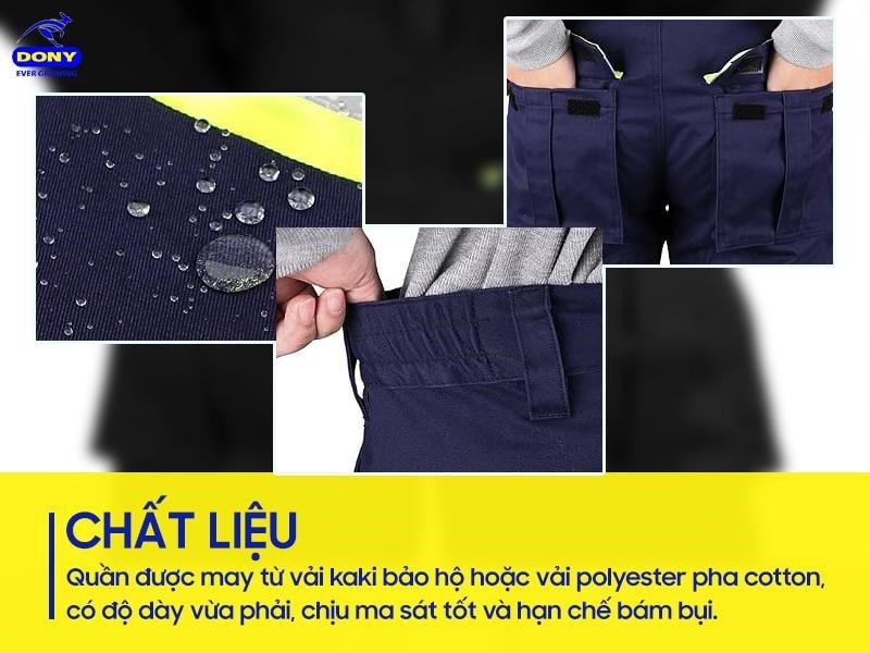 Quần được may từ vải kaki bảo hộ hoặc vải polyester pha cotton