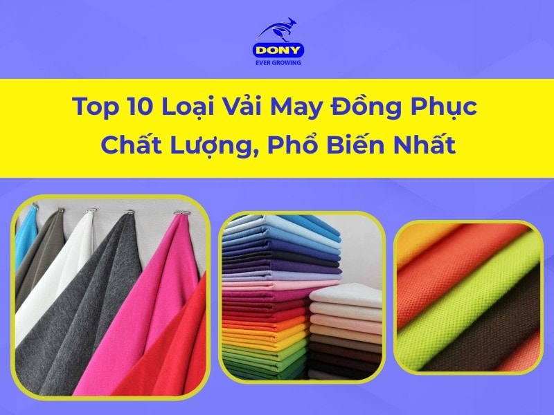 Top loại vải may đồng phục phổ biến nhất hiện nay