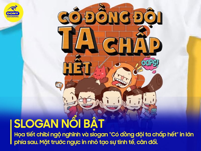 Họa tiết chibi ngộ nghĩnh và slogan nổi bật.