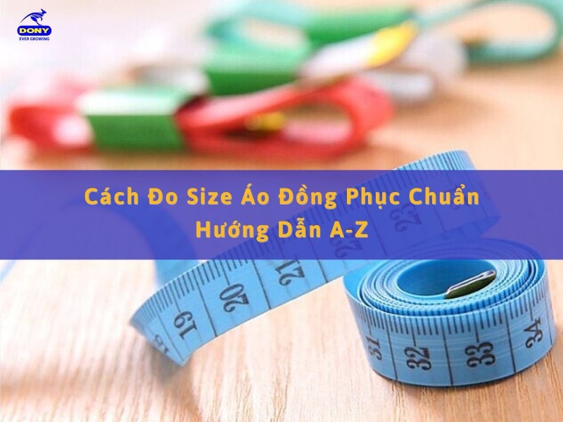 cách đo size áo đồng phục