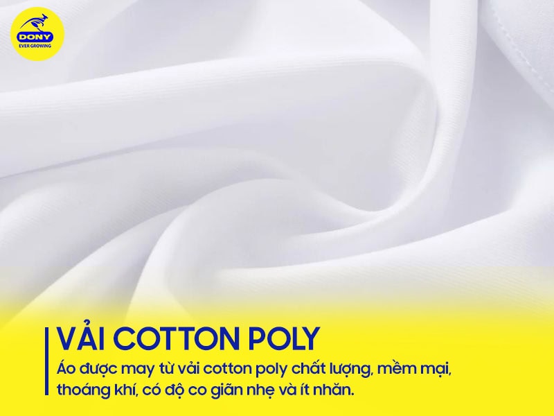 Vải cotton poly mềm mát, ít nhăn, giữ dáng tốt.