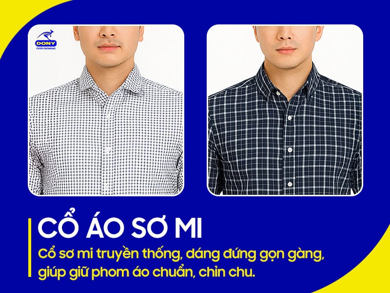 Cổ áo sơ mi truyền thống, dáng đứng gọn gàng.