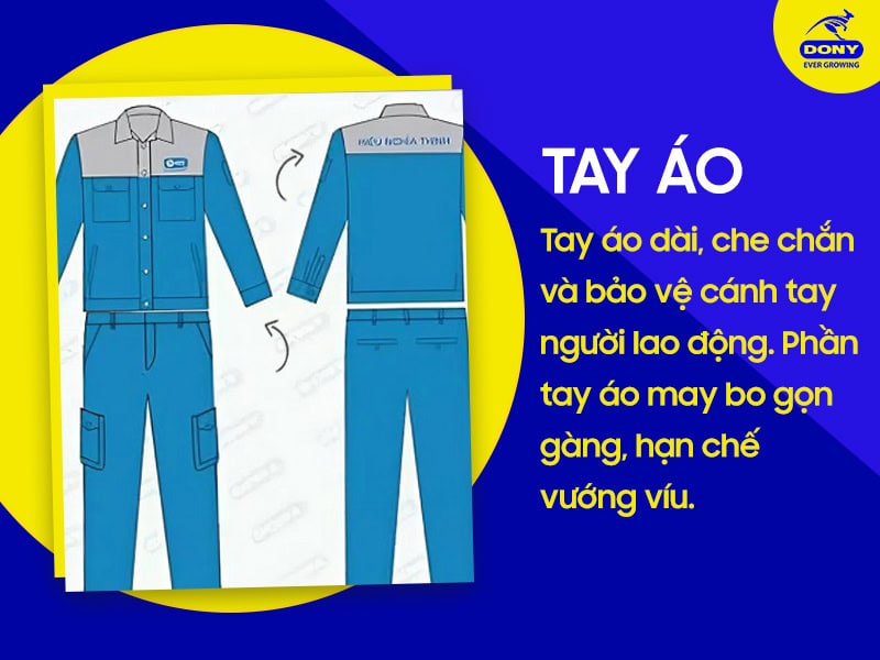 Tay áo dài, che chắn và bảo vệ tốt.