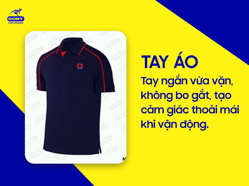 Tay ngắn vừa vặn, không bo gắt.