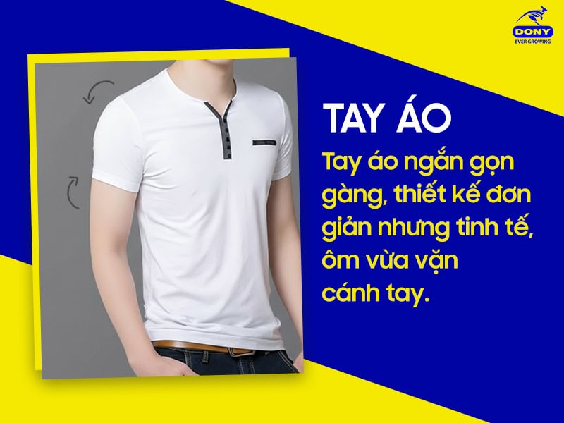 Tay ngắn gọn gàng, ôm vừa vặn cánh tay.