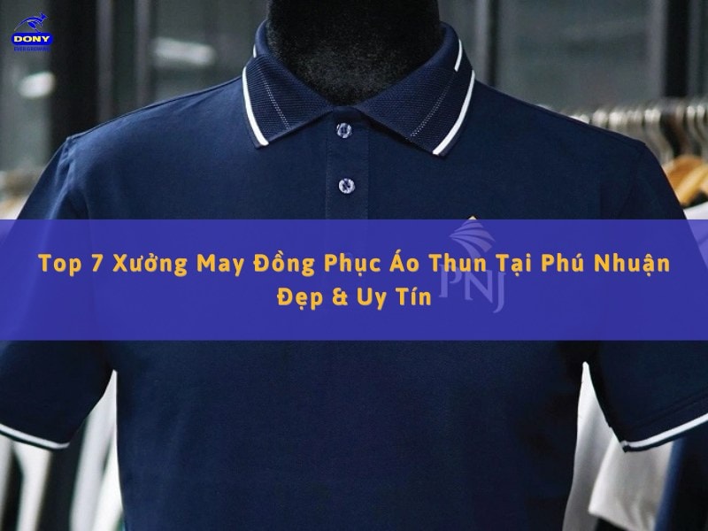 xưởng may đồng phục áo thun tại phú nhuận